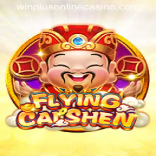 Explore the Thrilling World of FlyingCaiShen at WINPLUS ONLINE CASINO
